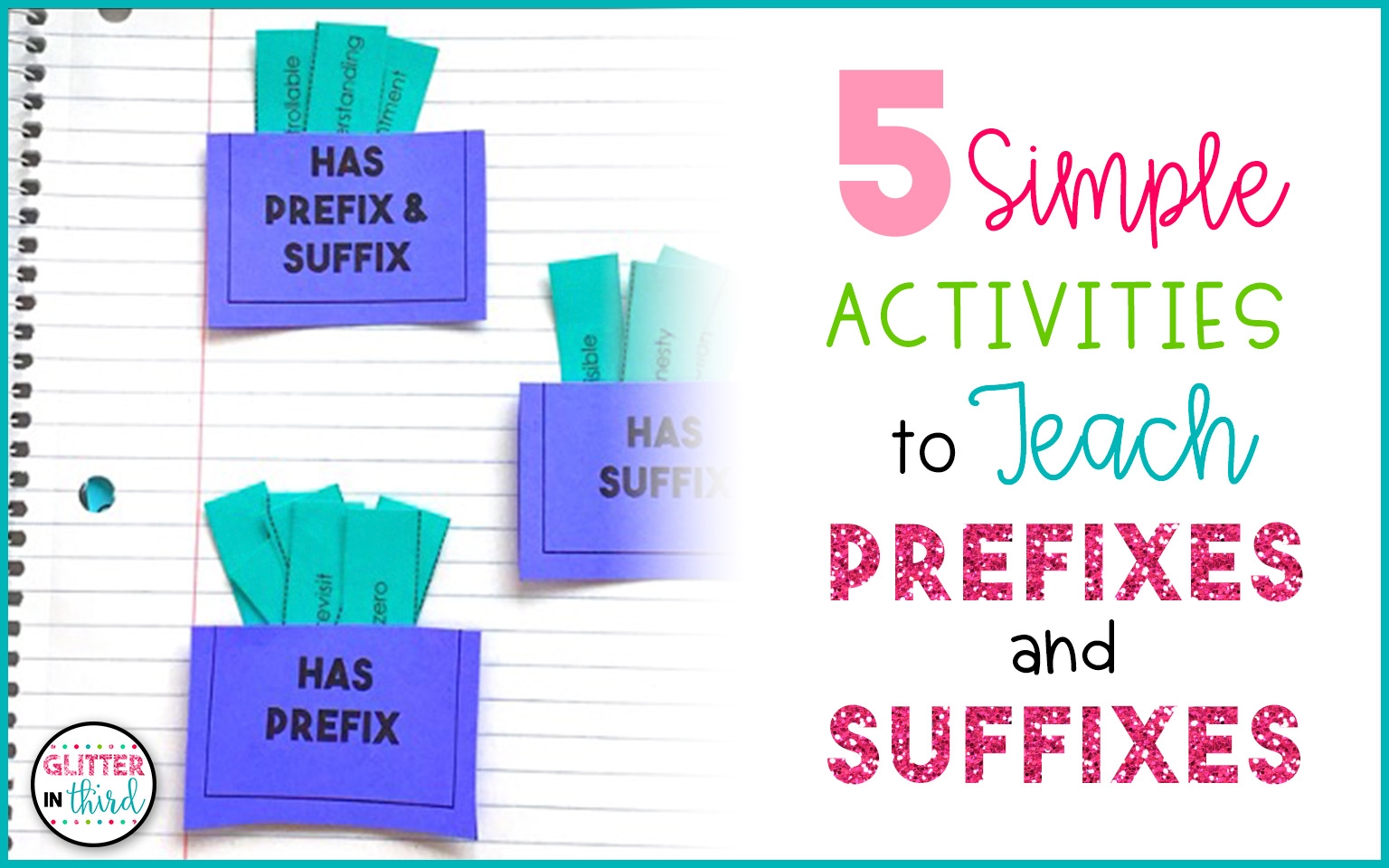 5 Classroom Activities For Prefixes And Suffixes Glitter In Third