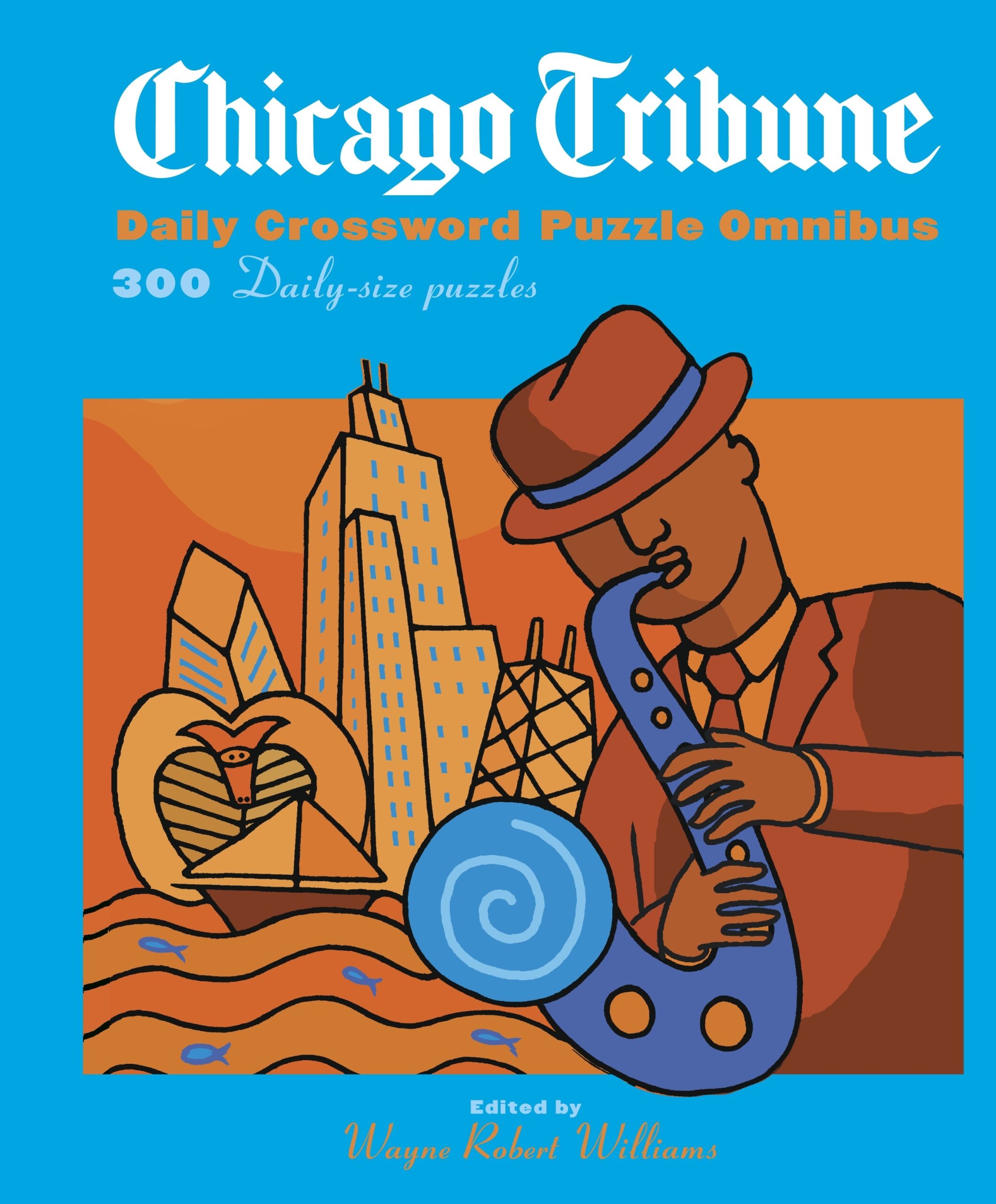 Chicago Tribune Daily Crossword Omnibus By Wayne Robert Williams Penguin Books New Zealand