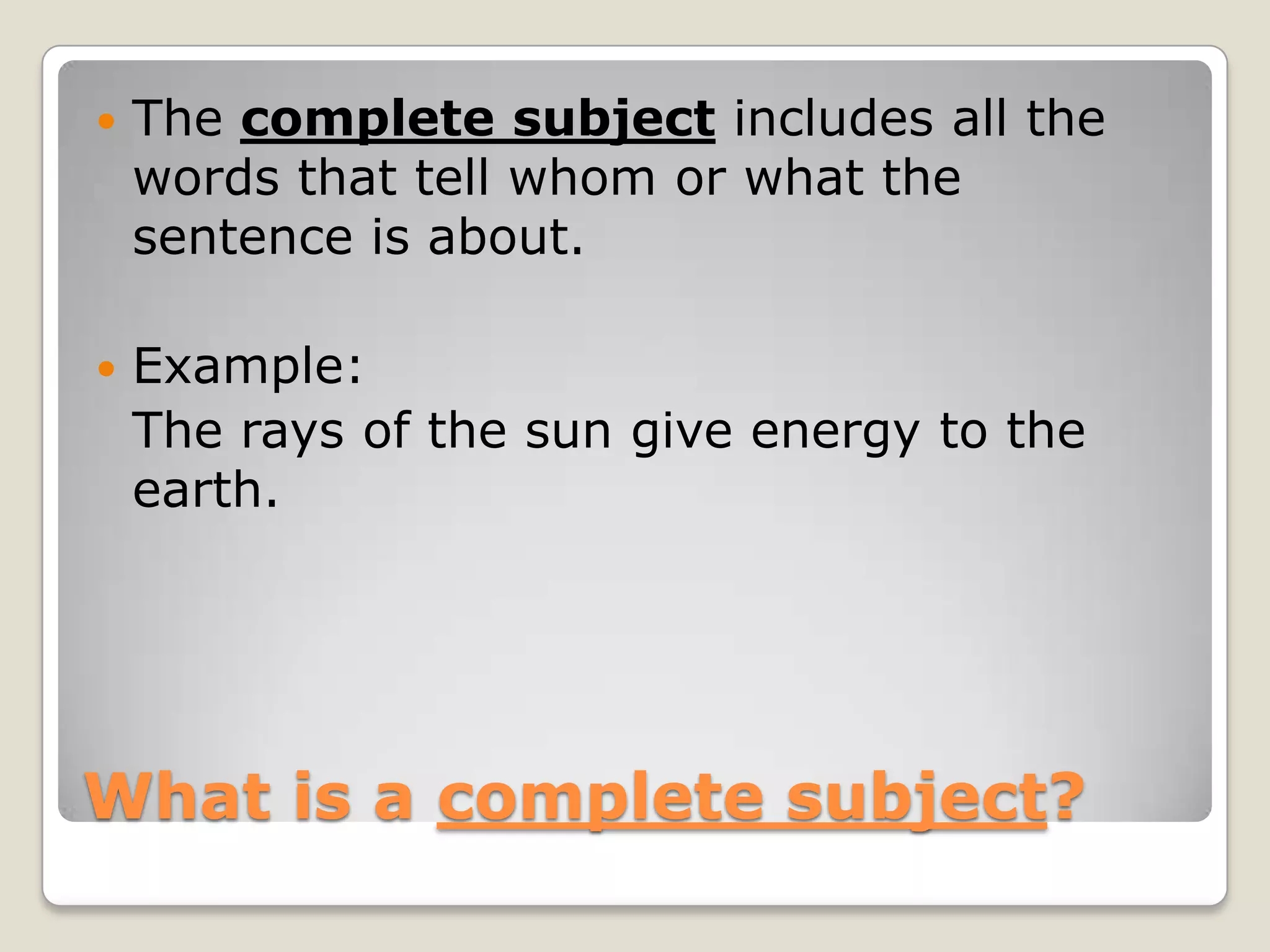 Complete Subjects And Predicates PPTX