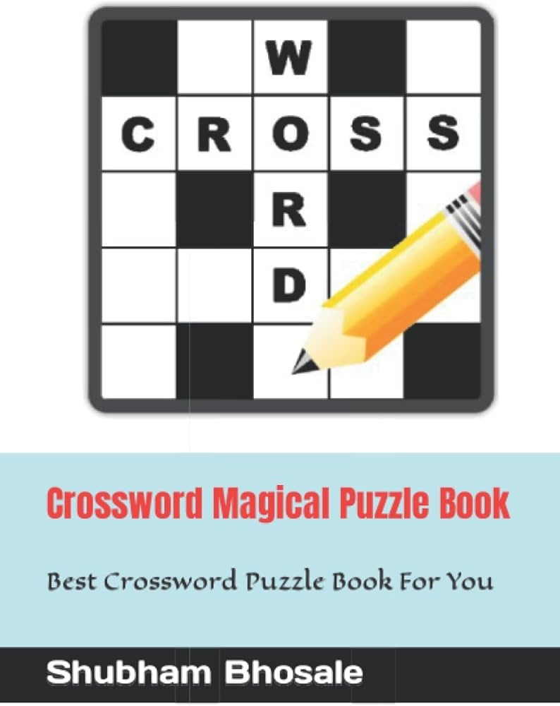 Crossword Magical Puzzle Book Best Crossword Puzzle Book For You Bhosale Shubham Suresh 9798842665617 Amazon Books Crossword Magical Puzzle Book Best Crossword Puzzle Book For You Bhosale Shubham Suresh 9798842665617 Amazon Books