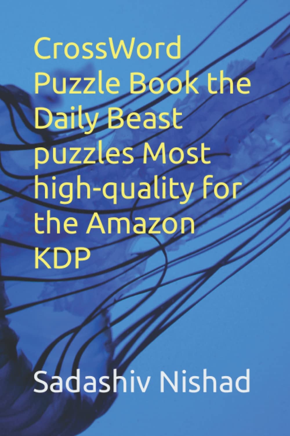 CrossWord Puzzle Book The Daily Beast Puzzles Most High quality For The Amazon KDP Nishad Sadashiv Amazon sg Books