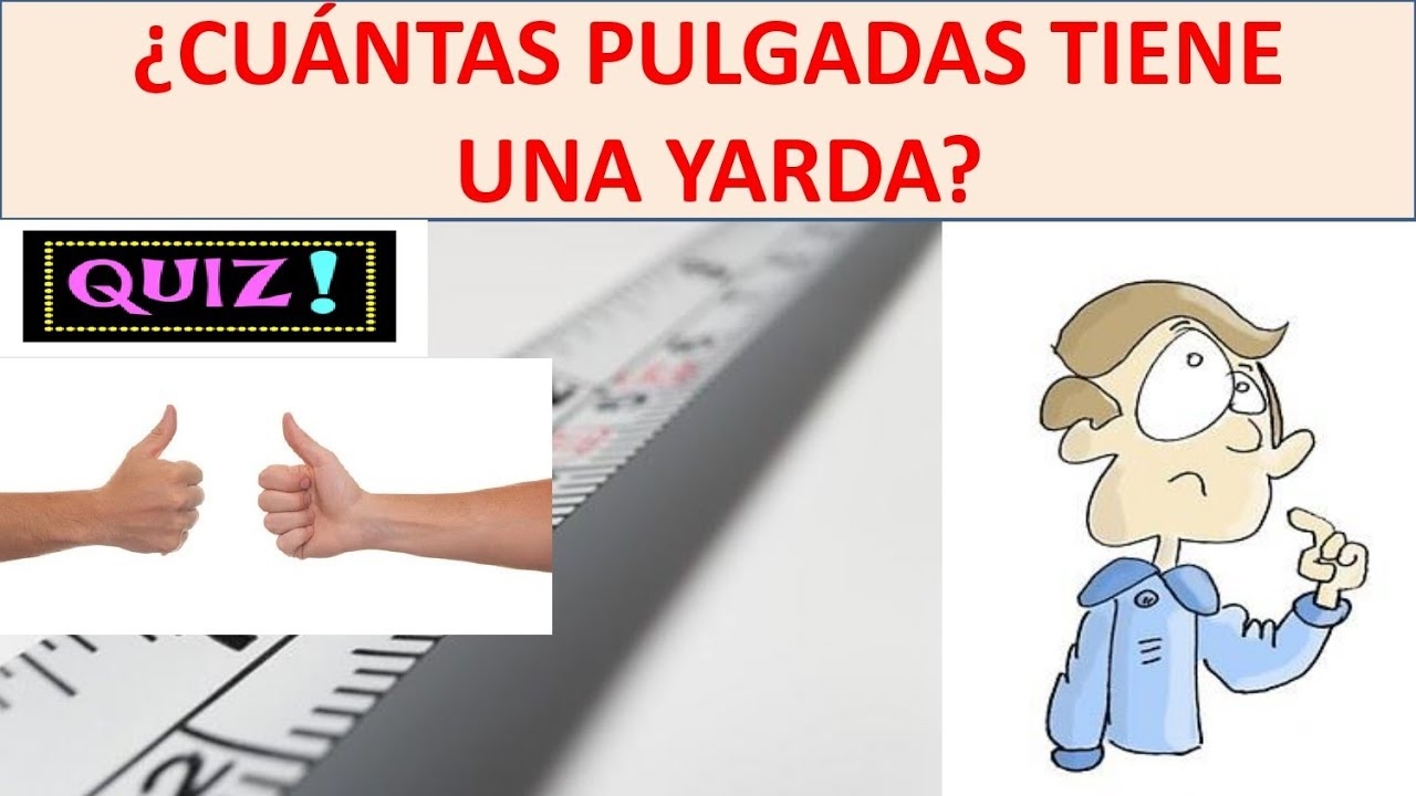 Cuantas Pulgadas Tiene Una Yarda YouTube Cuantas Pulgadas Tiene Una Yarda YouTube