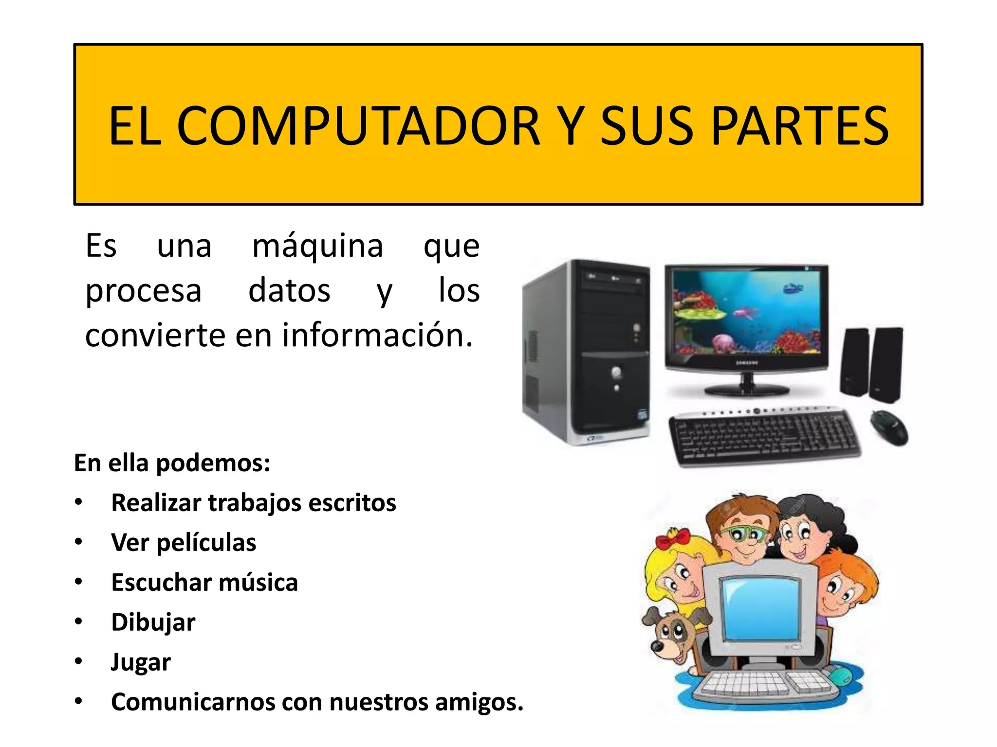 El Computador Y Sus Partes PPTX
