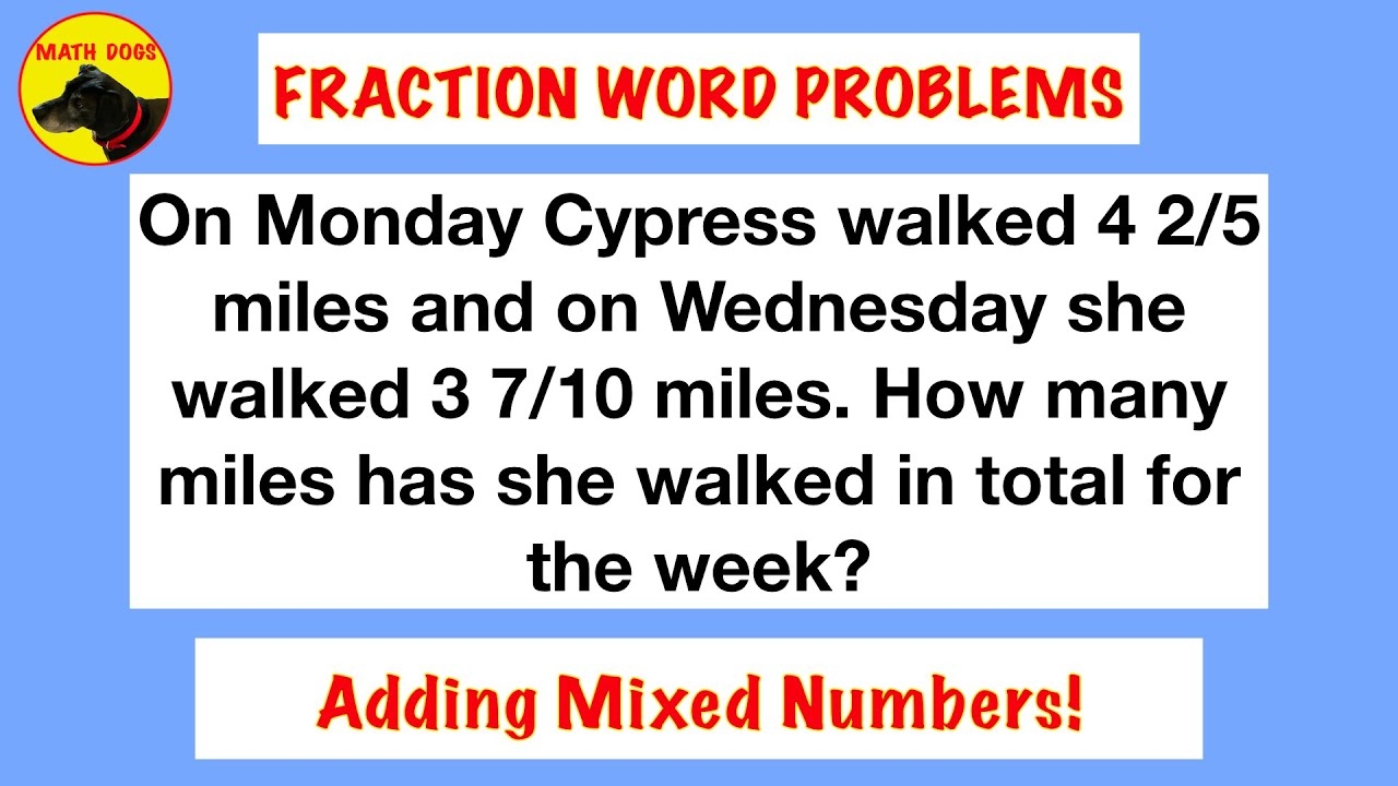 Fraction Word Problems Adding Mixed Numbers YouTube