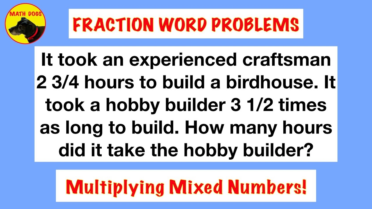 Fraction Word Problems Multiplying Mixed Numbers YouTube