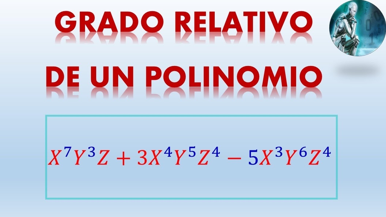 GRADO RELATIVO DE UN POLINOMIO CLASE TUTORIAL CienciasAplicadas YouTube
