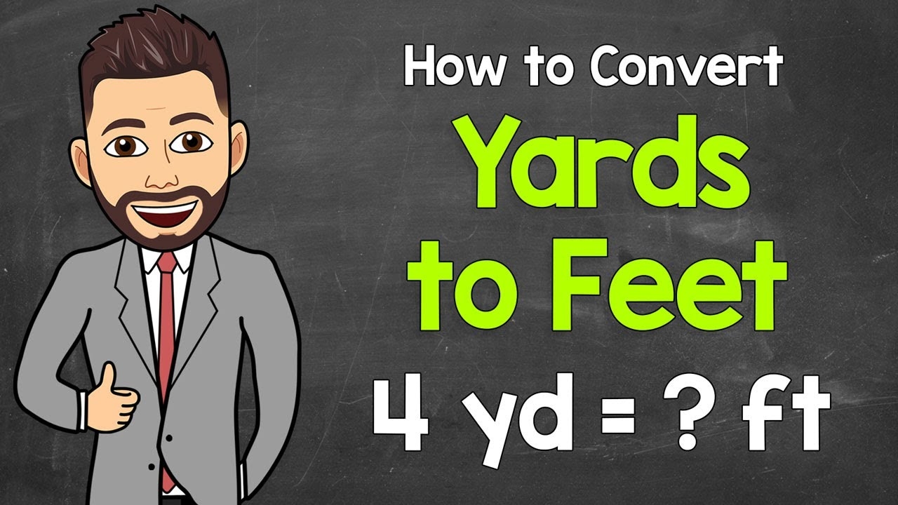 How To Convert Yards To Feet Math With Mr J YouTube