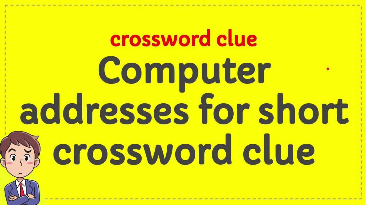 Internet Addresses Crossword Clue