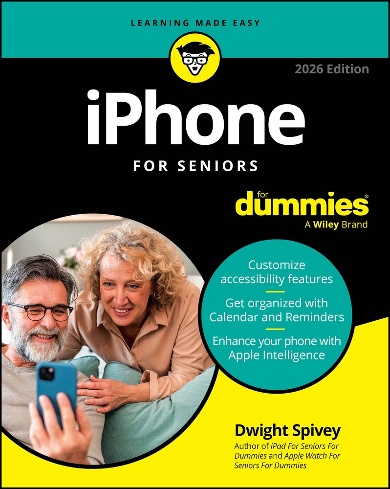IPhone For Seniors For Dummies 2026 Book By Dwight Spivey