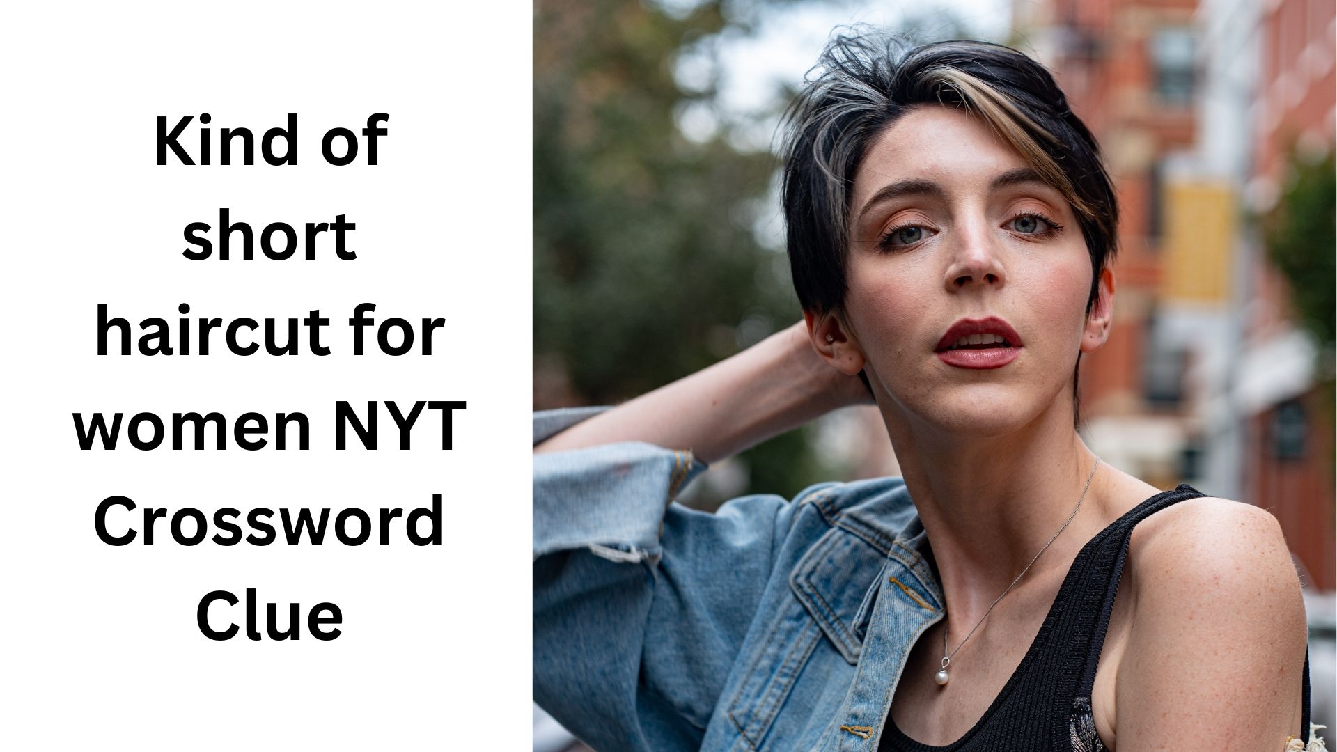 Kind Of Short Haircut For Women NYT Crossword Clue August 19 2024 Kind Of Short Haircut For Women NYT Crossword Clue August 19 2024