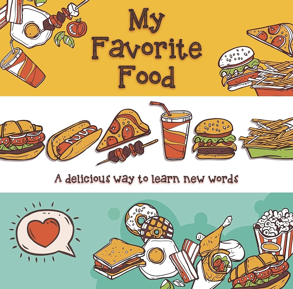 My Favorite Food Kindle Edition By MAGNETic Global Children Kindle EBooks Amazon 