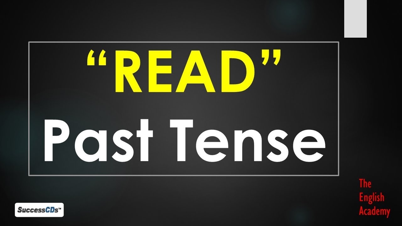 Past Tense Of Read And Other Forms Of Verb READ Pronounced As Read Red RED YouTube