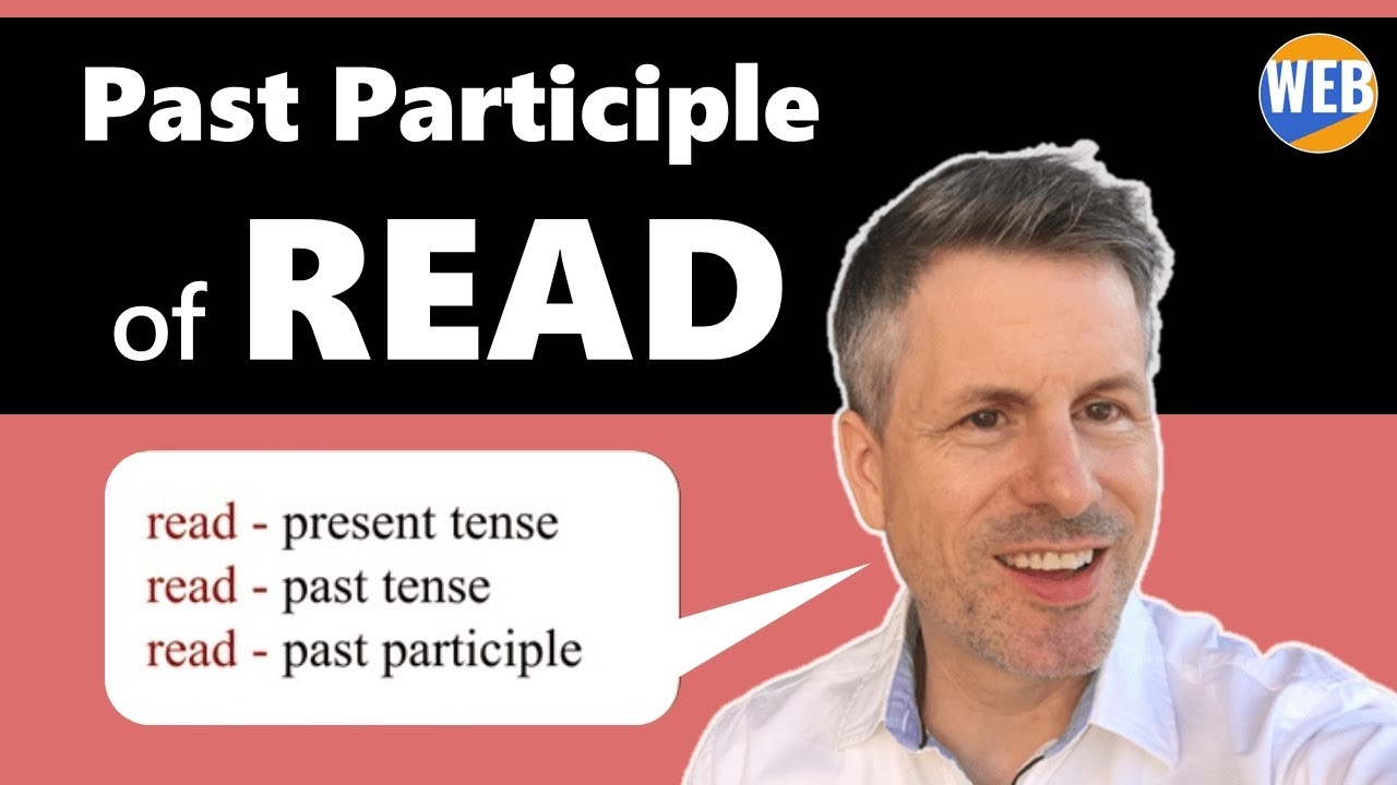  Past Tense Of READ And Past Participle Of READ Easy English Grammar YouTube