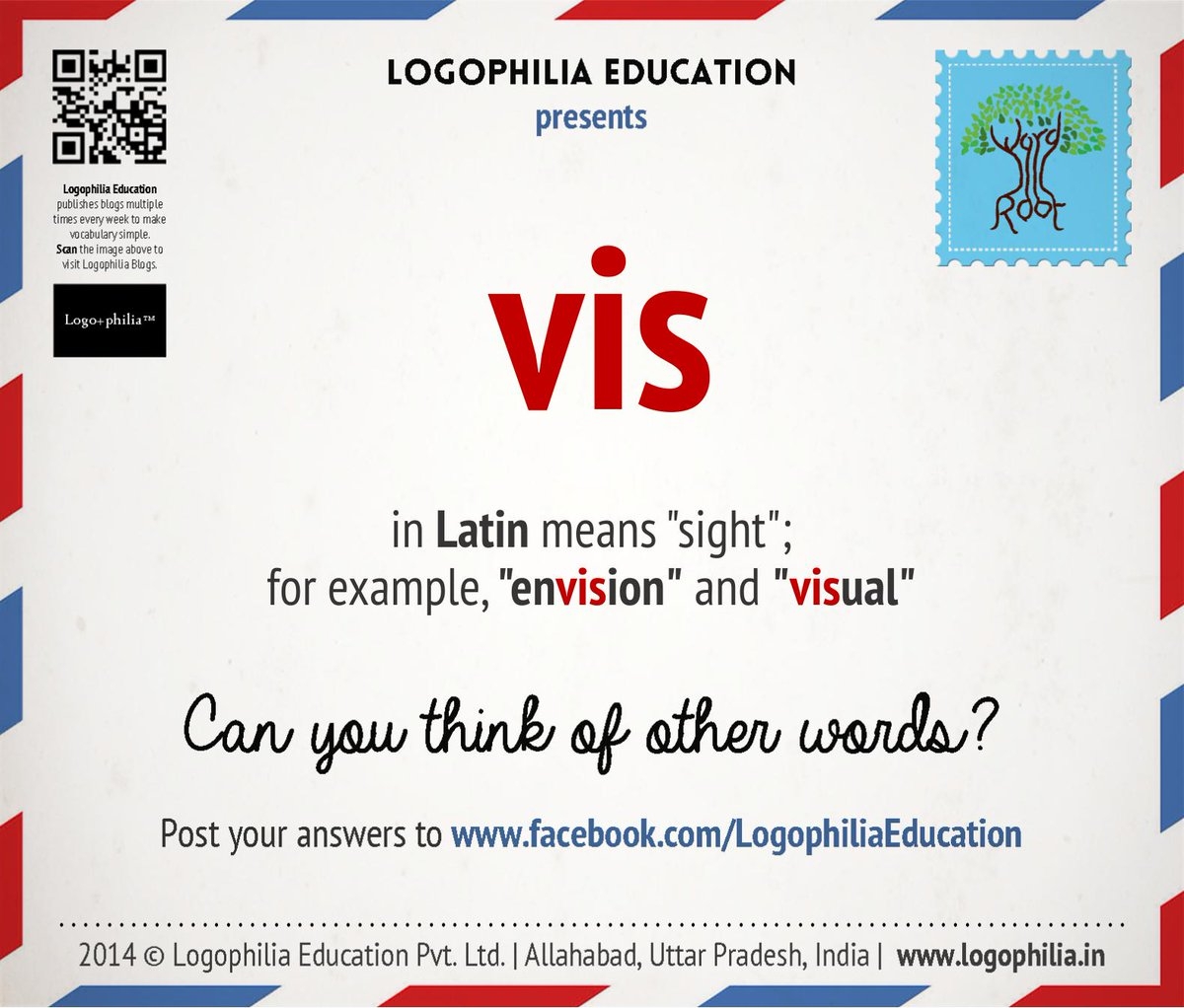 Root Of The Day Vis Latin sight E g Envision Visual Etc Can You Think Of Another Derivative From This Logophilia
