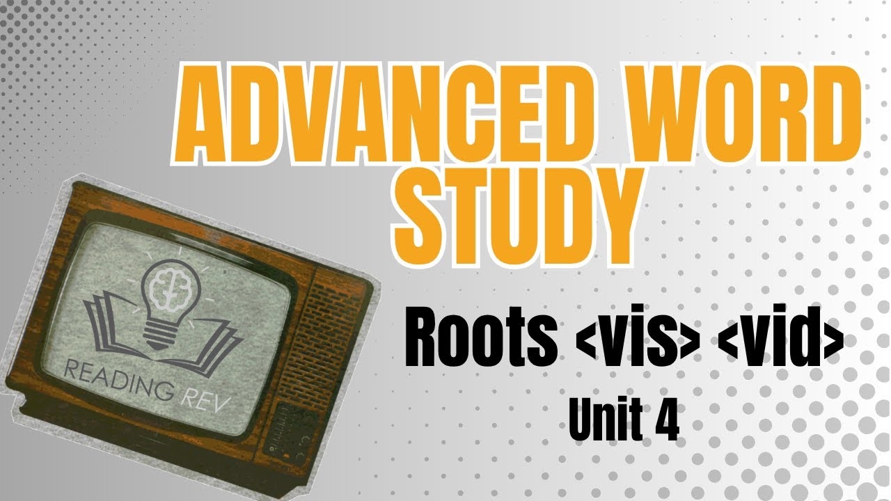 Roots VIS And VID Advanced Word Study YouTube
