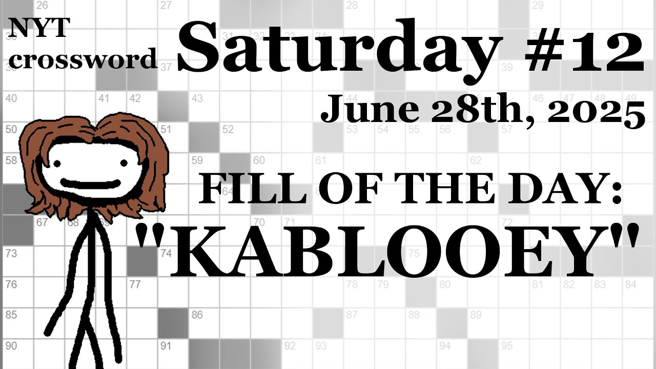 Saturday 6 28 25 NYT Crossword With Sam YouTube
