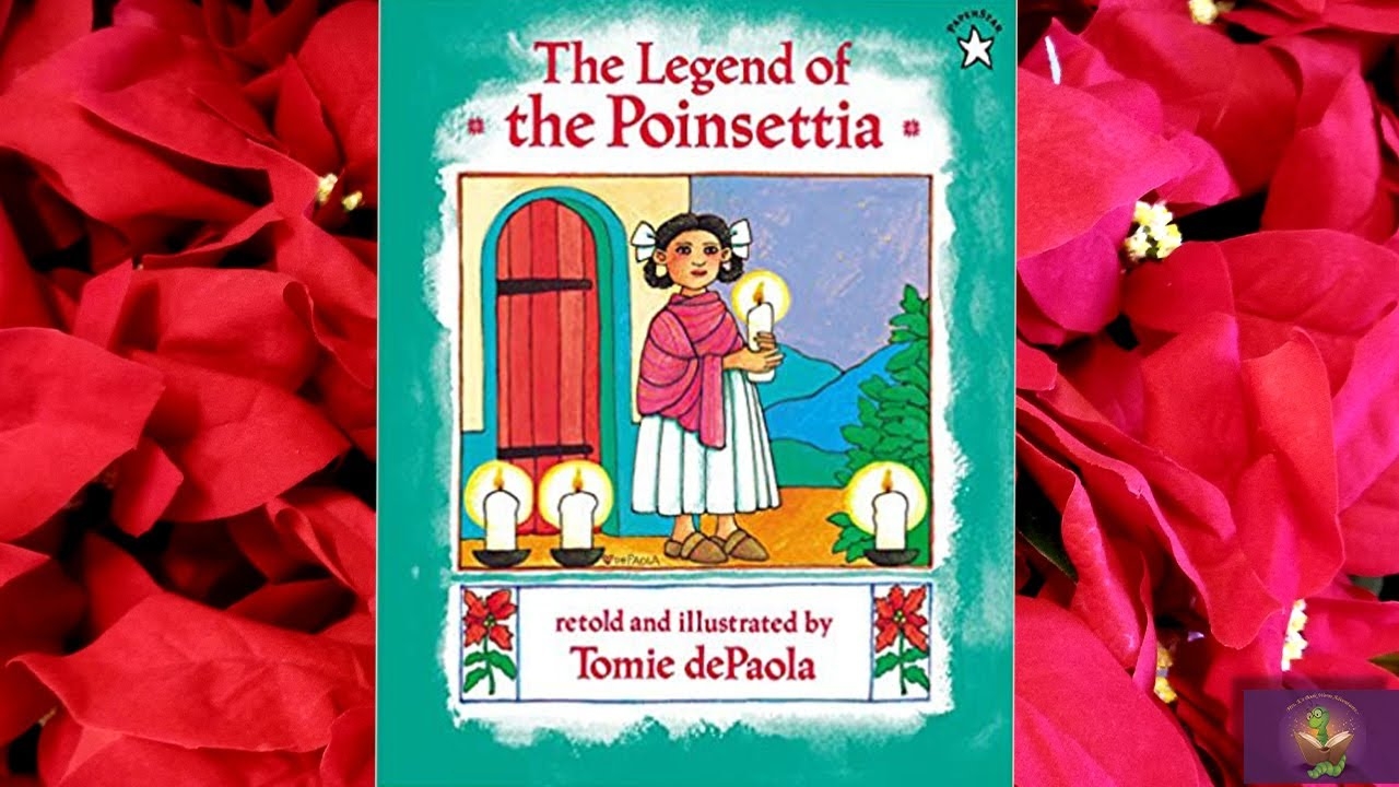 THE LEGEND OF THE POINSETTIA Read Aloud By Mrs K Holiday Mexican Legend Kids Book Read Aloud YouTube THE LEGEND OF THE POINSETTIA Read Aloud By Mrs K Holiday Mexican Legend Kids Book Read Aloud YouTube