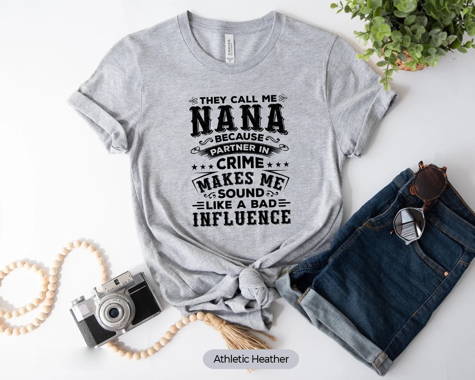 They Call Me Nana Because Partner In Crime Makes Me Sound Like A Bad Influence Shirt Grandparent Shirt Grandma Shirt Grandmother Shirt Etsy They Call Me Nana Because Partner In Crime Makes Me Sound Like A Bad Influence Shirt Grandparent Shirt Grandma Shirt Grandmother Shirt Etsy