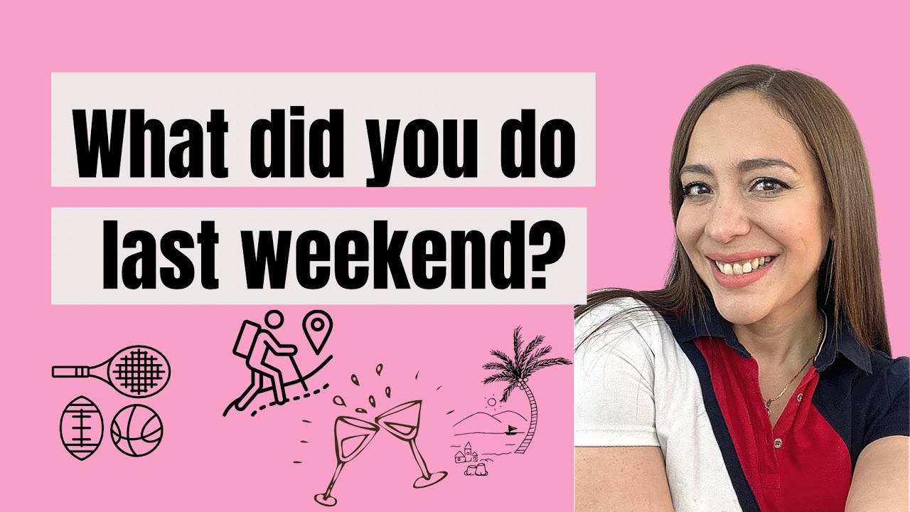 WHAT DID YOU LAST WEEKEND YouTube WHAT DID YOU LAST WEEKEND YouTube