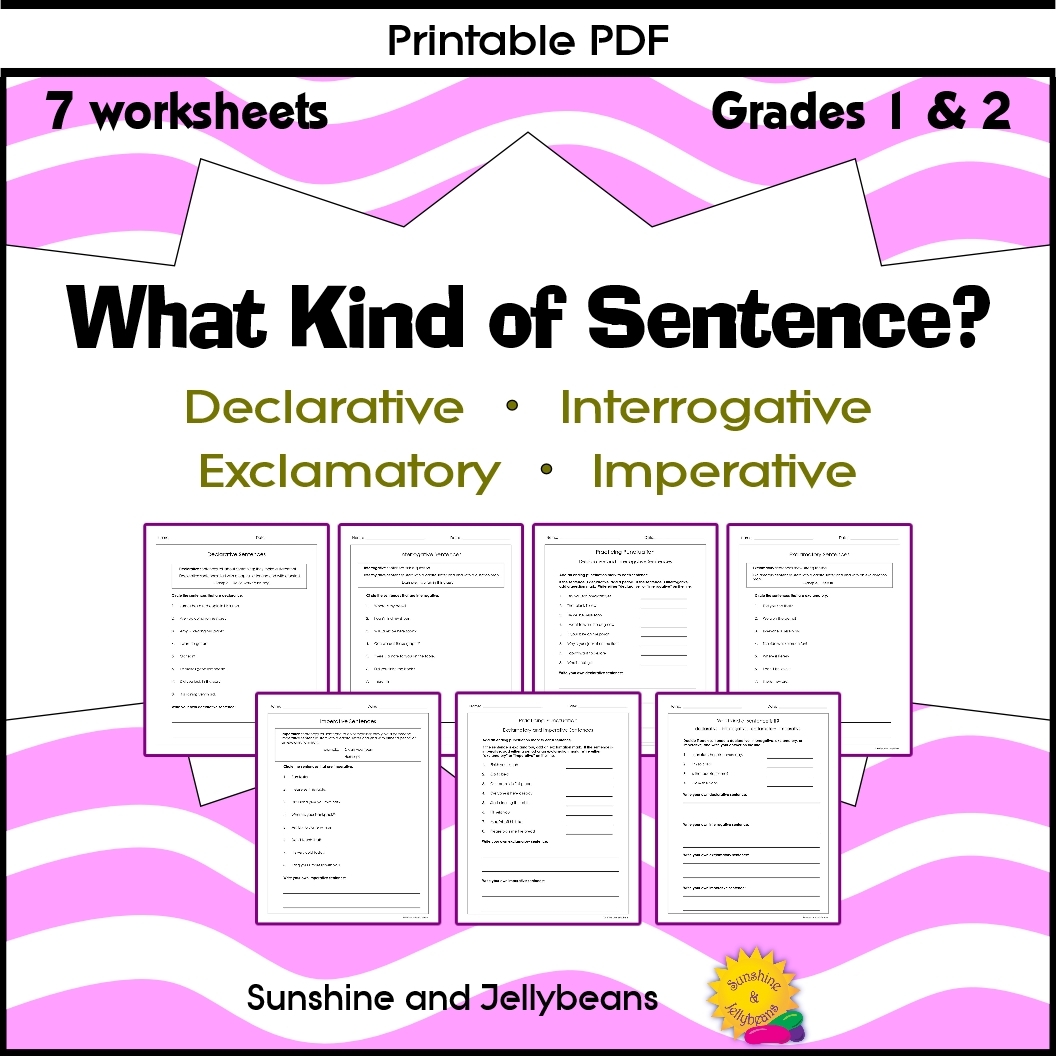 What Kind Of Sentence 4 Sentence Types 7 Worksheets Grades 1 2 Made By Teachers