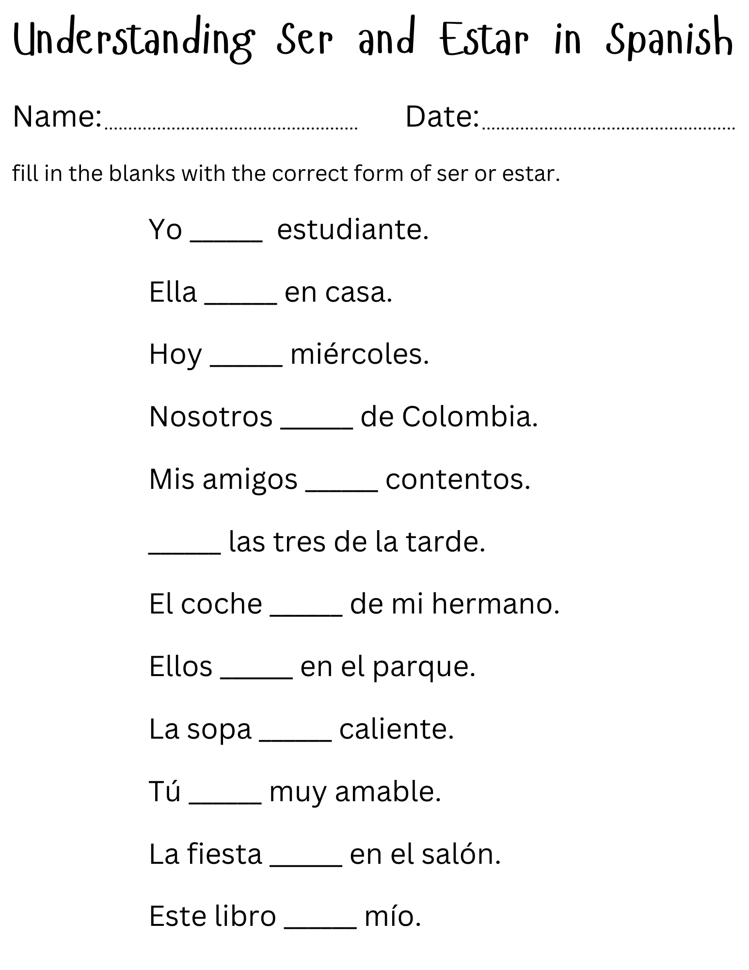 When To Use Ser And Estar In Spanish Ser Vs Estar Worksheet Teaching Resources